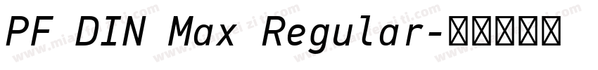 PF DIN Max Regular字体转换